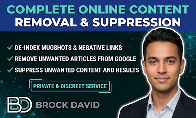 remove mugshots, negative links unwanted content and articles from google search