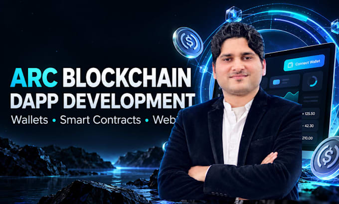 be your blockchain developer for arc blockchain dapp development