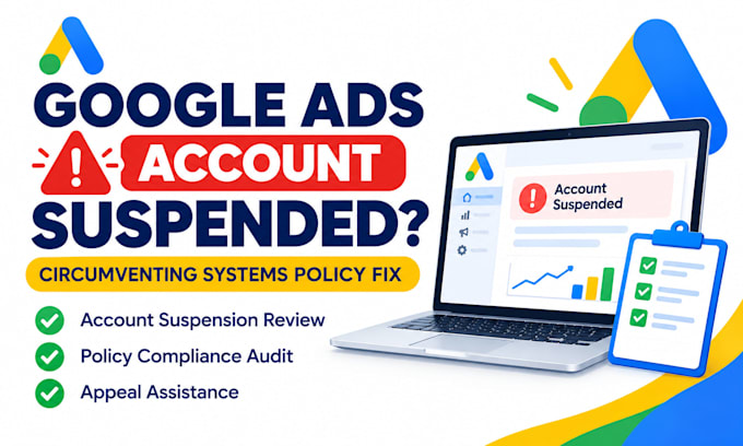 fix google ads account suspension and circumventing system policy