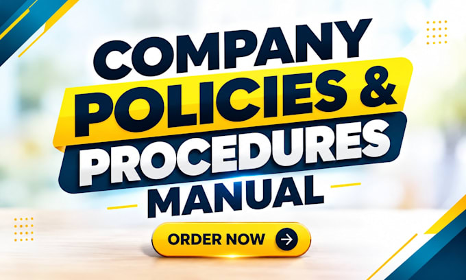 write a company policies and procedures manual with sops