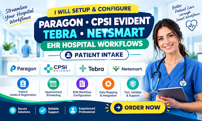 setup paragon cpsi evident tebra netsmart ehr hospital workflows patient intake