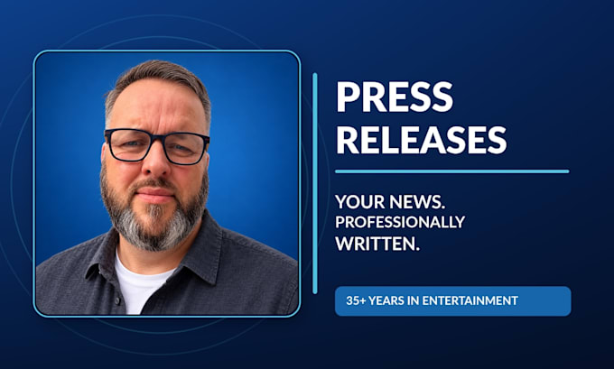 write a professional press release for your business, event or brand