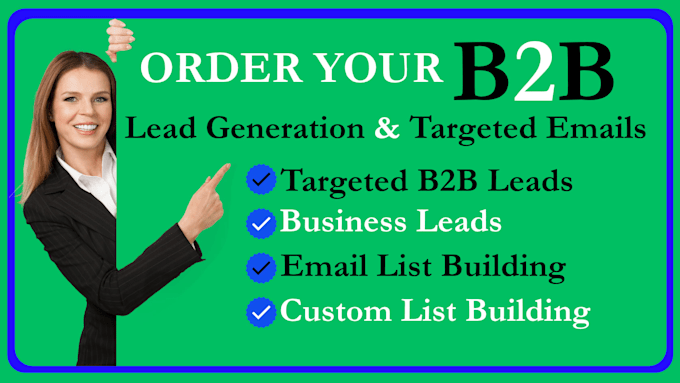 do your b2b lead generation lead scraping and targeted email list building
