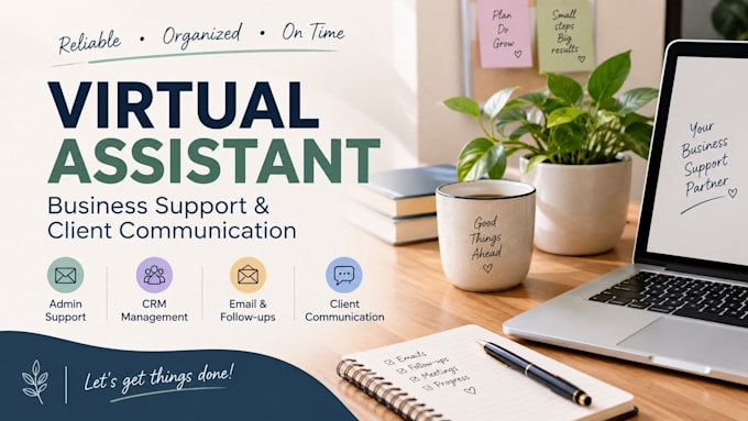 be your virtual assistant for business support and client communication
