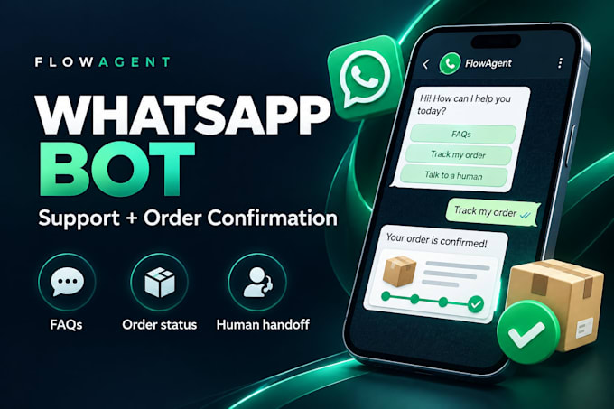 build a whatsapp chatbot for customer support and order confirmation