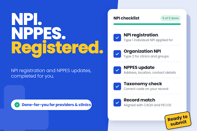 complete your npi registration, nppes update and npi number application
