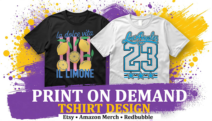 create print on demand tshirt designs for etsy and amazon