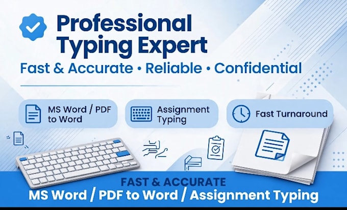 do ms word typing, assignment typing, pdf to word typing work fast