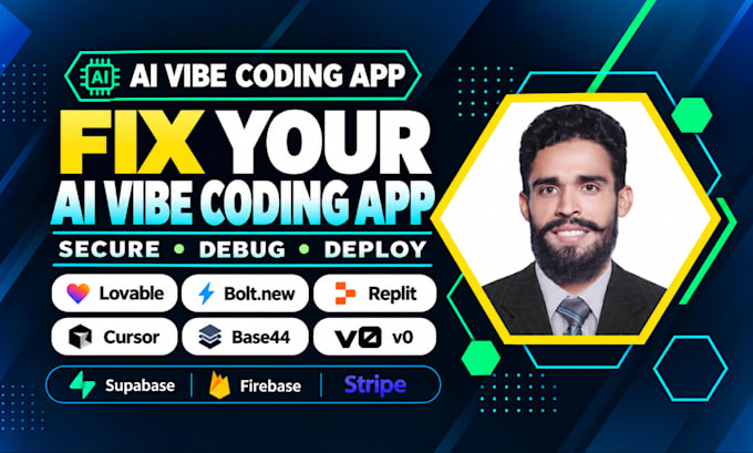 build, secure, deploy, fix vibe coded app lovable bolt replit cursor base44 v0