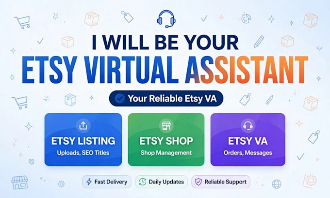 be your virtual assistant, etsy va, etsy shop manager, etsy store