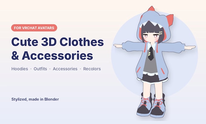 make cute 3d clothes and accessories for your vrchat avatar