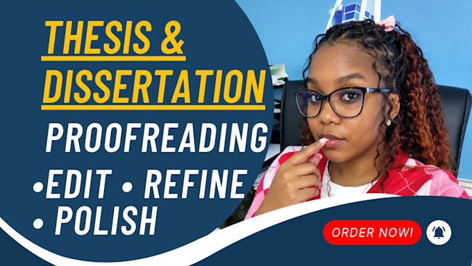 proofread and edit you thesis, dissertation, and capstone project