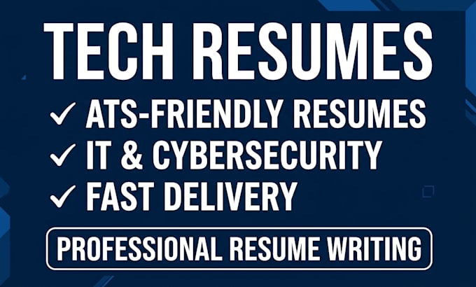 write tech resume for IT, cybersecurity, data science, scrum master, tech sales