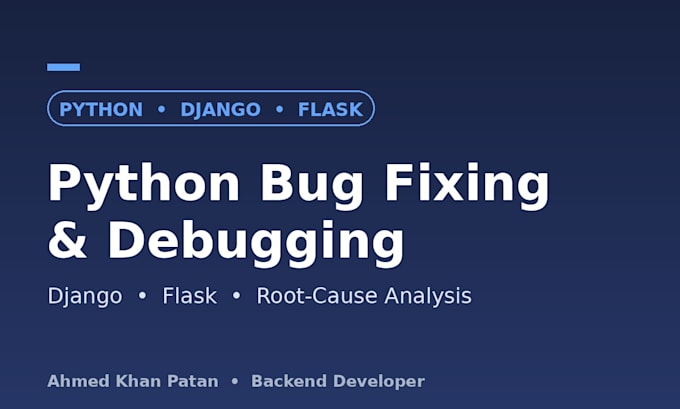 fix bugs and debug your python django or flask backend