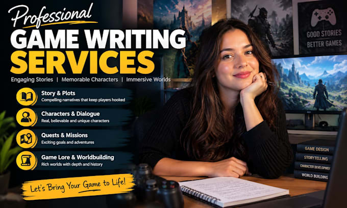 write engaging video game stories, lore, and dialogue