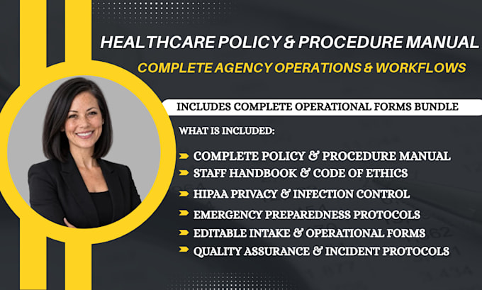write complete healthcare policy and procedure manual with forms