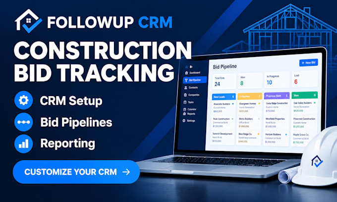 setup and customize followup CRM for construction bid tracking
