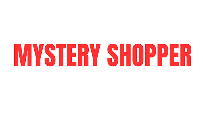 be your professional mystery shopper in