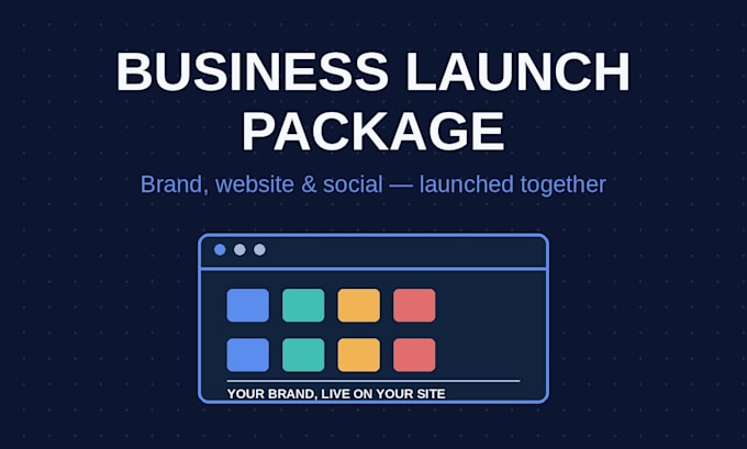 build a business launch package logo website and social