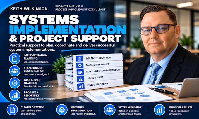 support your systems implementation and project delivery