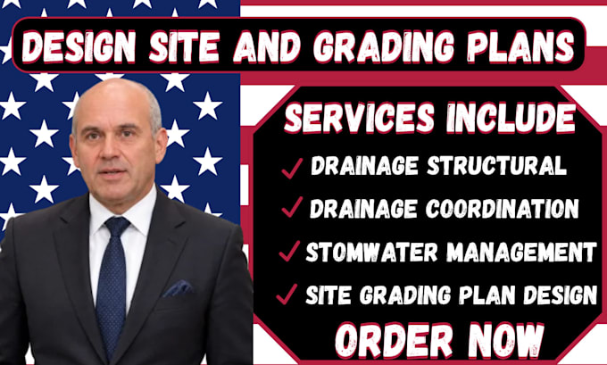 prepare site and grading plans, drainage plans, and stormwater