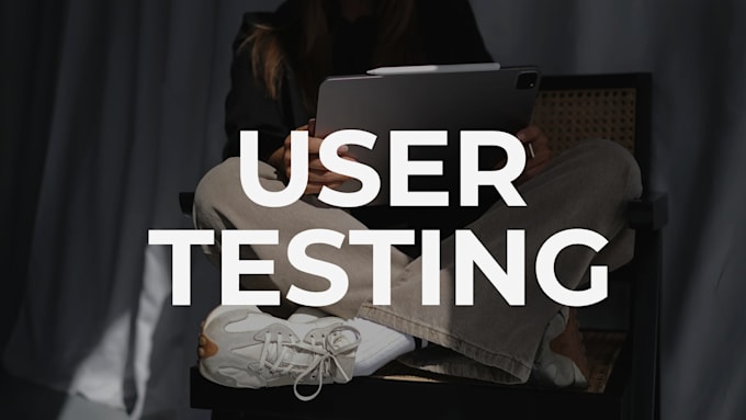 inspect your website or app and deliver a user experience report, 20user testing