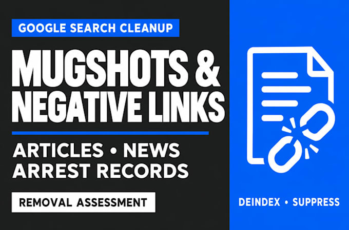 remove mugshots negative links delete articles news arrest records from google