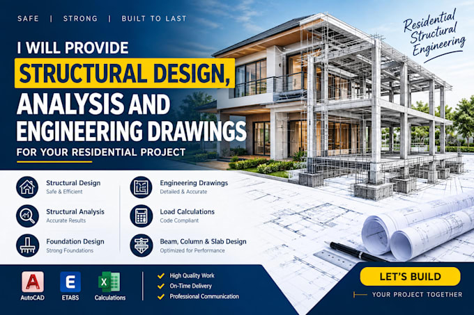 provide structural design, analysis and engineering drawings