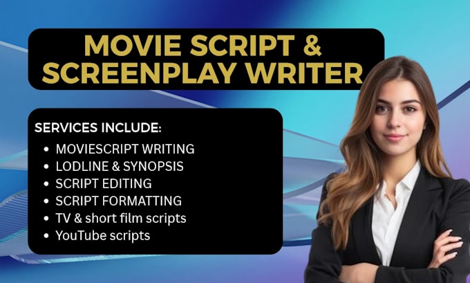 be your movie scriptwriter screenplay feature film TV script and youtube scripts
