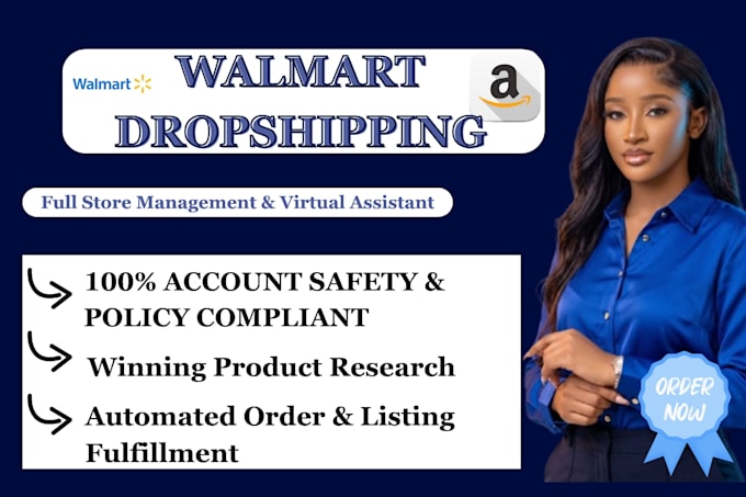 do walmart dropshipping, walmart virtual assistant, and store management