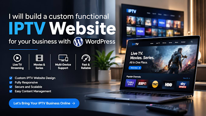 build a custom functional iptv website for your business with wordpress