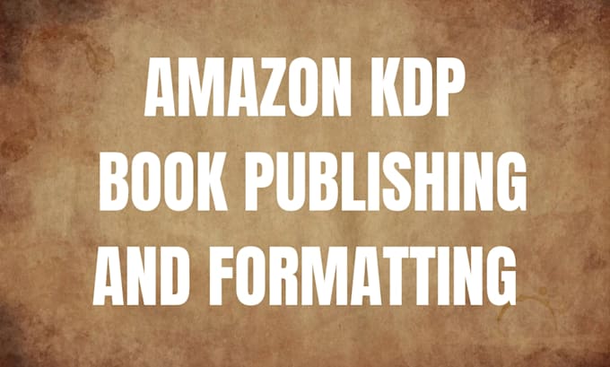 amazon book publishing, book formatting, kdp publishing, self publishing, book