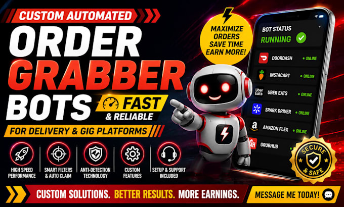 build doordash auto grabber bot instacart batch bot amazon flex bot uber bot