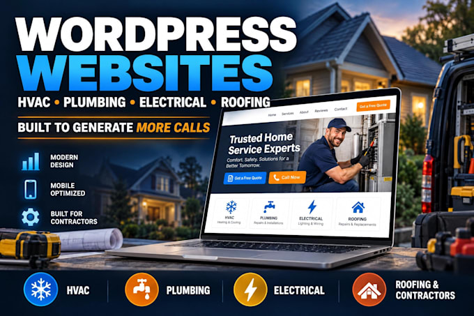 build wordpress website hvac, plumbing, electrical, roofing, general contractors
