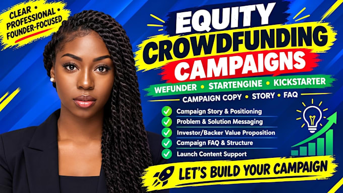 create a compelling crowdfunding campaign for wefunder startengine kickstarter