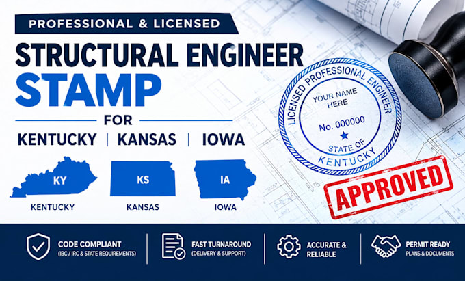 provide structural engineer stamp for kentucky, kansas, iowa