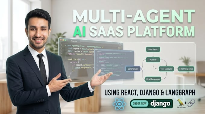 build a multi agent ai saas platform using react django and langgraph