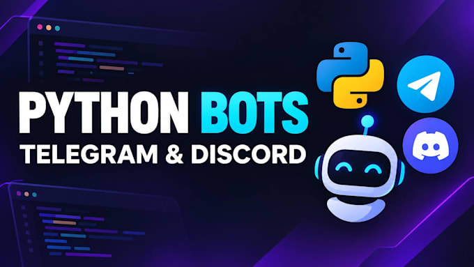 develop a custom telegram bot or discord bot using python