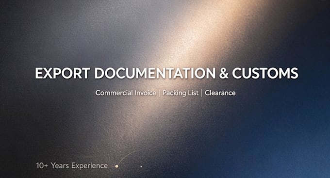 prepare your export documentation and customs clearance