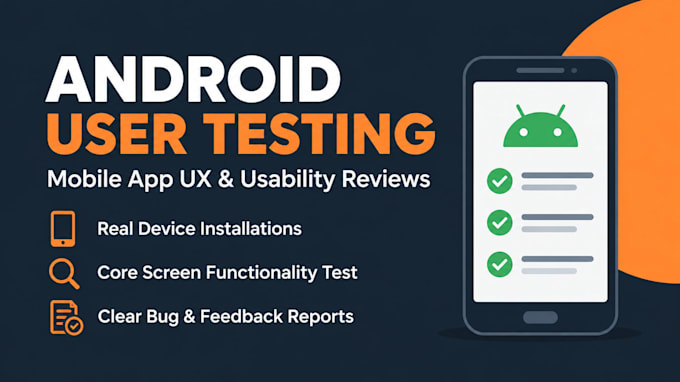 do andriod app user testing, usability feedback, and mobile app review