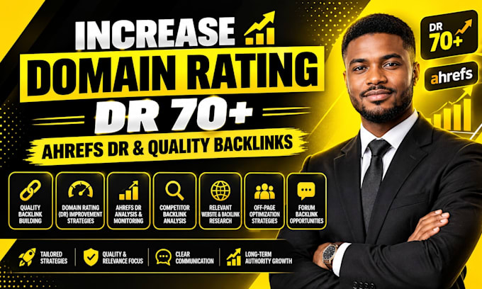 increase doman rating dr 70 plus, ahrefs domain authority, seo quality backlinks