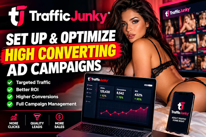 set up and optimize high converting trafficjunky ad campaigns