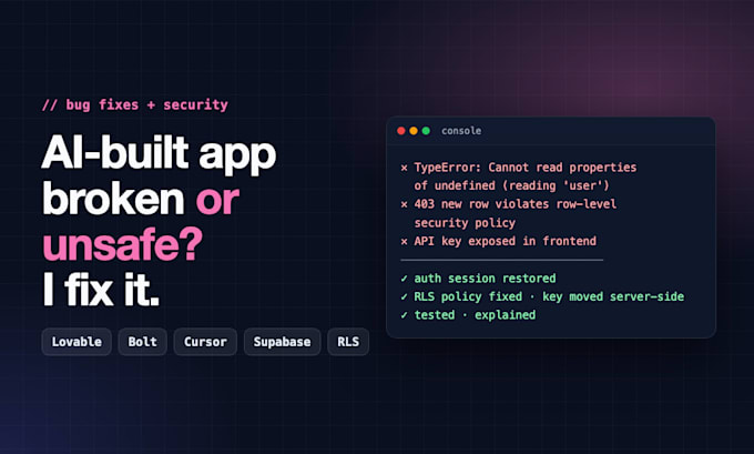 fix bugs and audit the security of your lovable, bolt or cursor vibe coded app