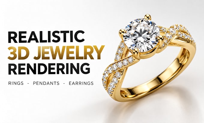 create realistic 3d jewelry rendering for rings, pendants, stud earrings design