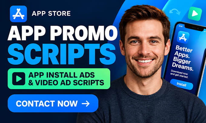 write app promo scripts app install ads mobile app video ad scripts