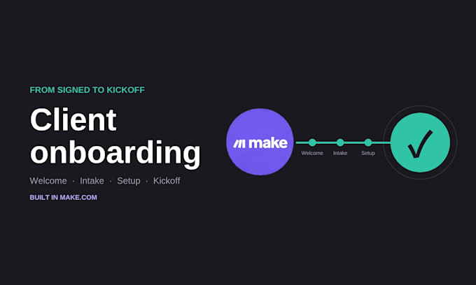 automate your client onboarding process with make