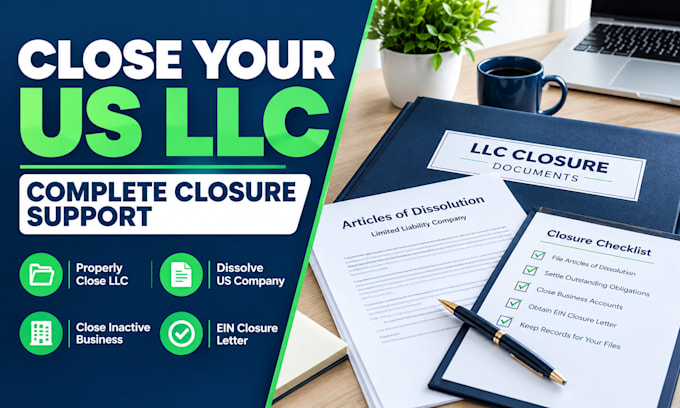 provide US llc closure support and a dissolution checklist