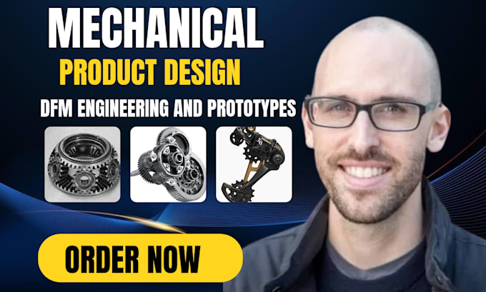 design mechanical design, dfm engineering and functional product prototypes