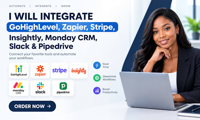 integrate gohighlevel, zapier, stripe, insightly, monday CRM, slack, pipedrive