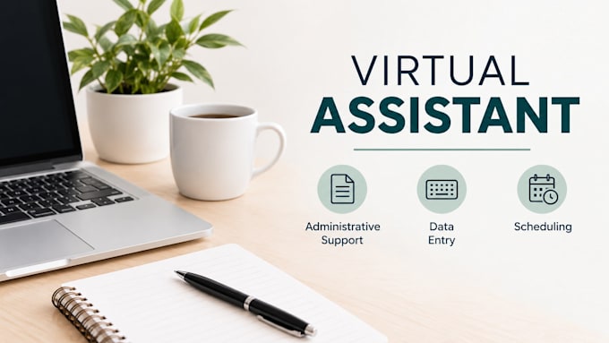 provide virtual assistant and admnistrative support